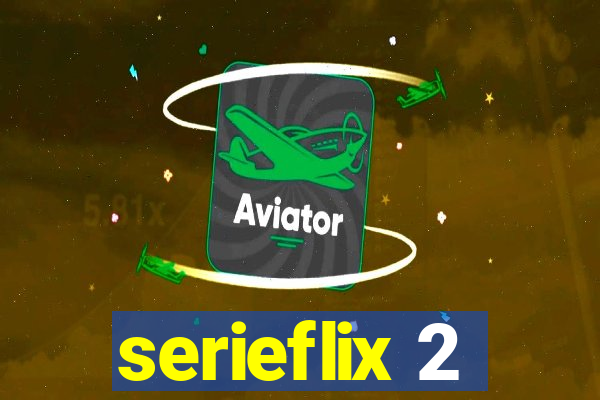serieflix 2