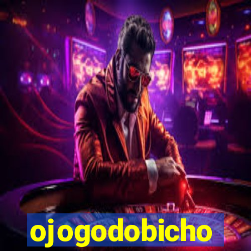 ojogodobicho