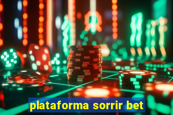plataforma sorrir bet