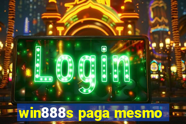 win888s paga mesmo