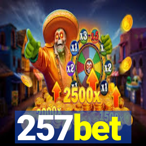 257bet