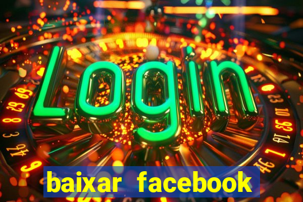 baixar facebook lite baixaki