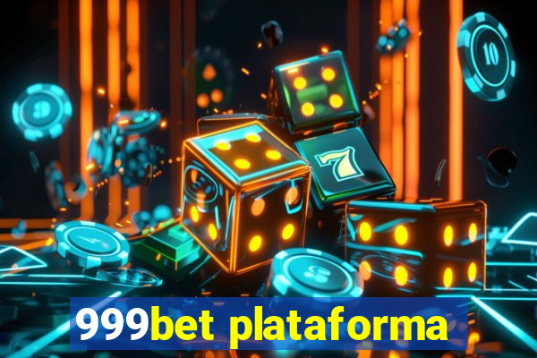 999bet plataforma