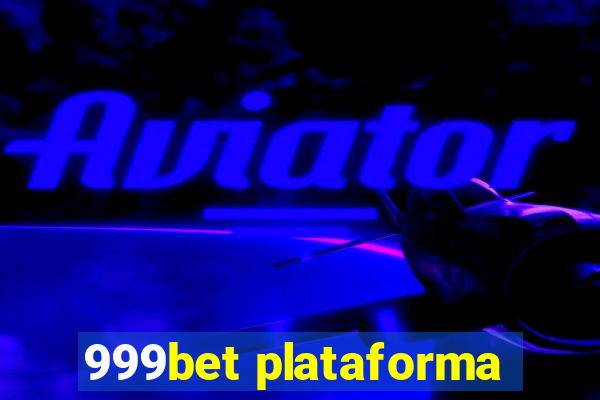 999bet plataforma