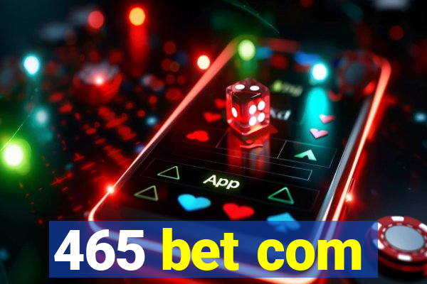 465 bet com