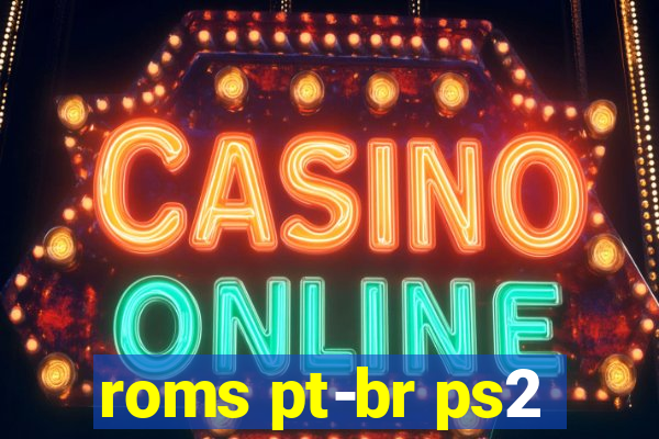 roms pt-br ps2