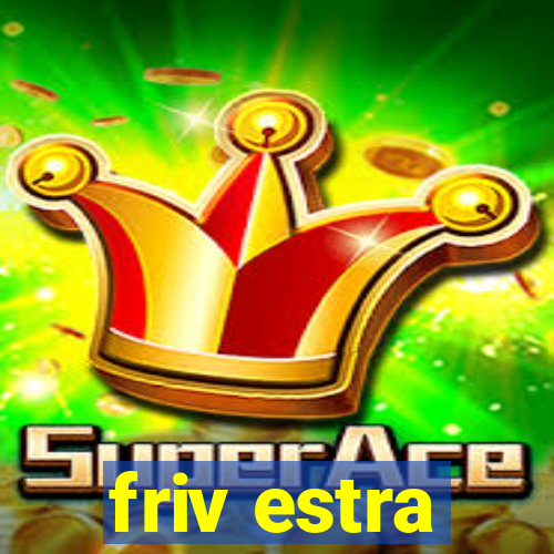 friv estra