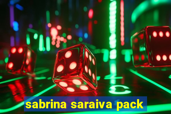 sabrina saraiva pack