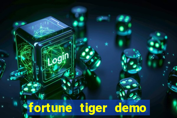 fortune tiger demo bet maxima