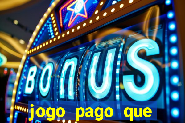 jogo pago que ganha dinheiro