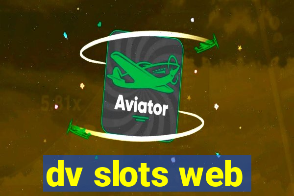 dv slots web