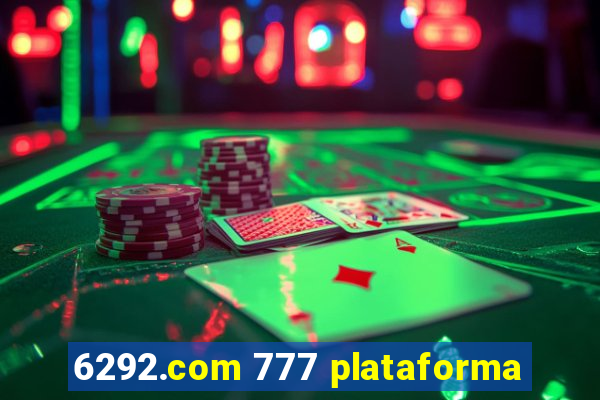 6292.com 777 plataforma