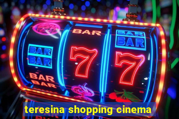 teresina shopping cinema