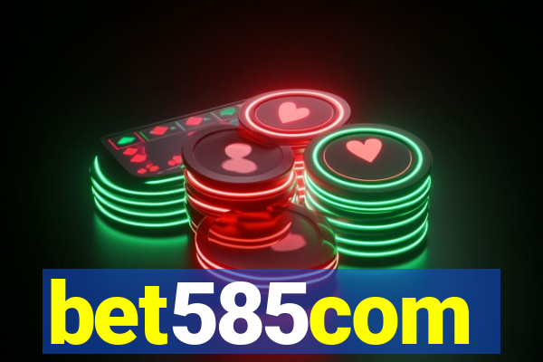 bet585com