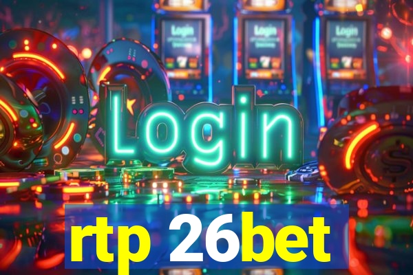 rtp 26bet
