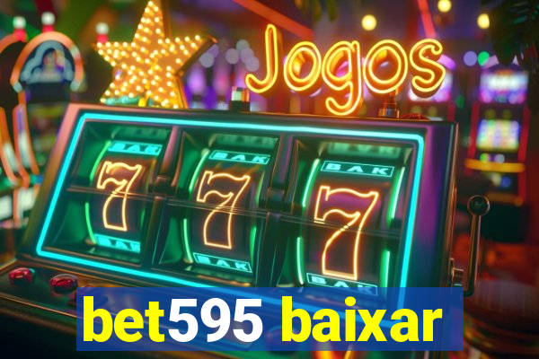 bet595 baixar