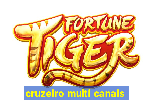 cruzeiro multi canais