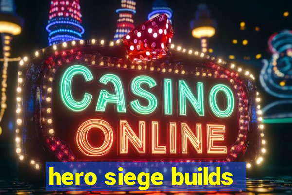 hero siege builds