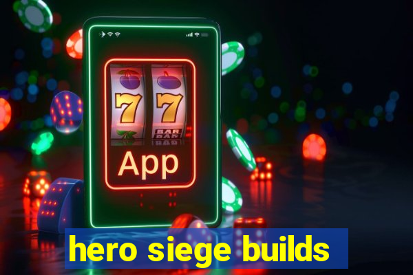 hero siege builds