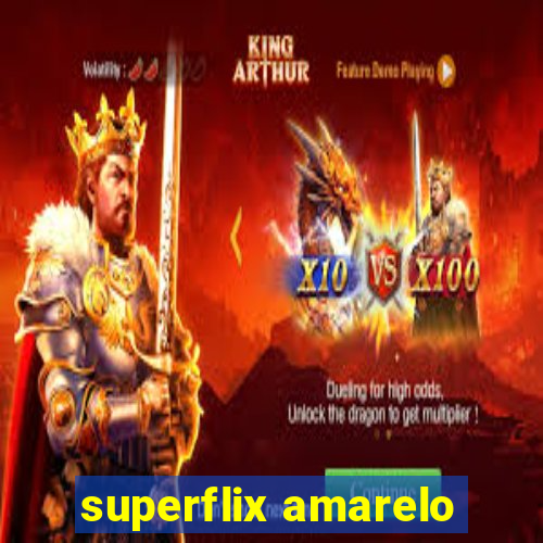 superflix amarelo