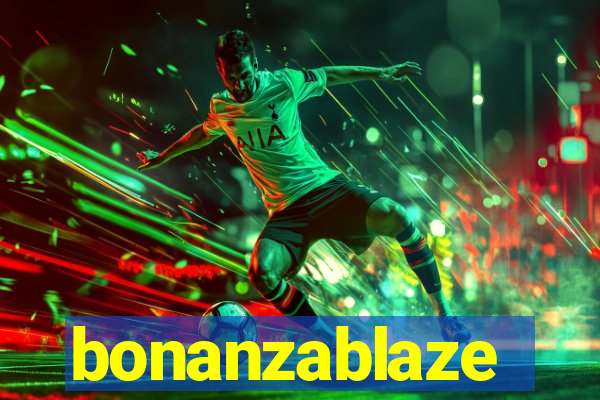 bonanzablaze