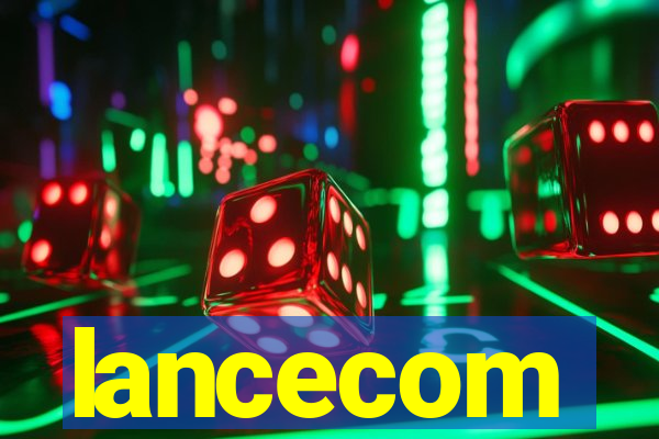 lancecom