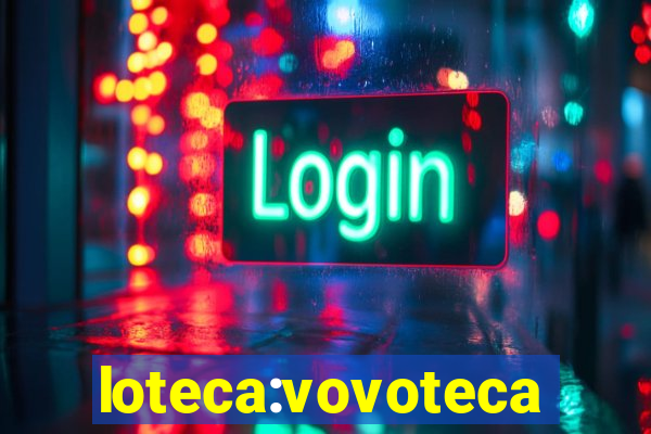 loteca:vovoteca