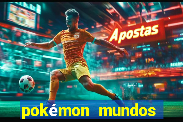pokémon mundos elementais download