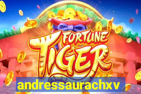 andressaurachxvideos