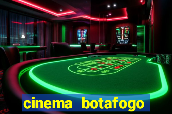 cinema botafogo praia shopping