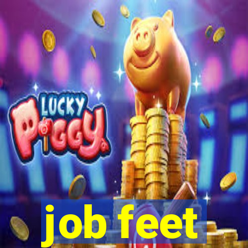 job feet