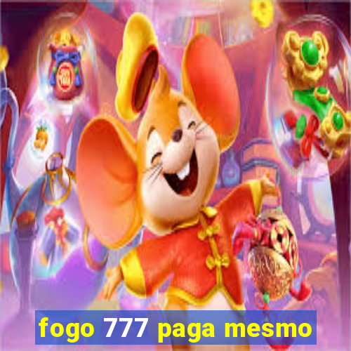 fogo 777 paga mesmo
