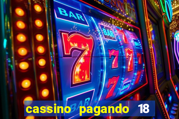 cassino pagando 18 reais no cadastro