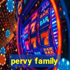 pervy family
