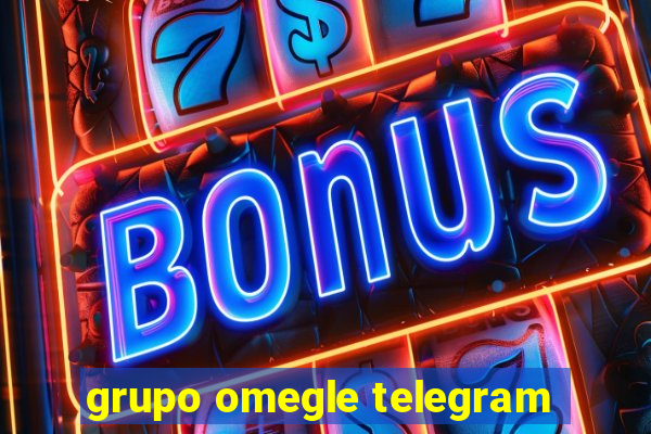 grupo omegle telegram