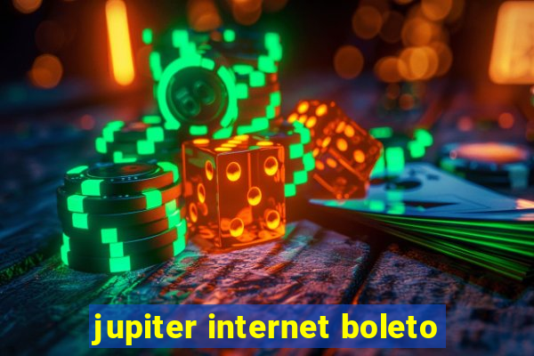 jupiter internet boleto
