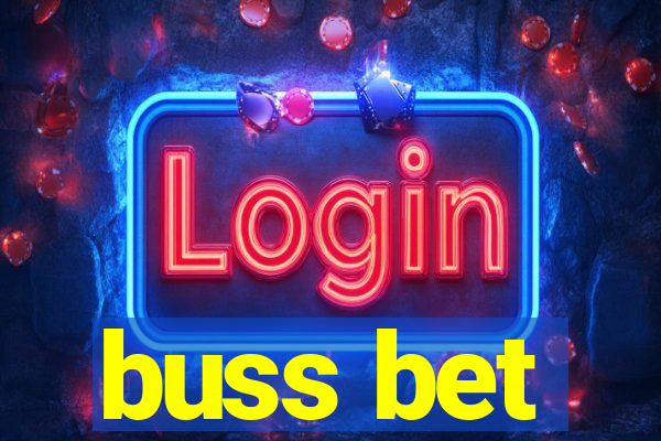 buss bet