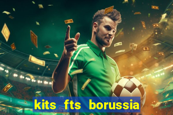 kits fts borussia dortmund 2024