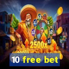 10 free bet