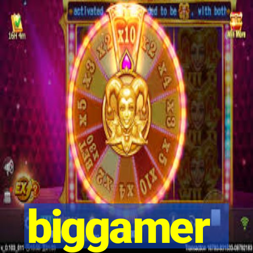 biggamer