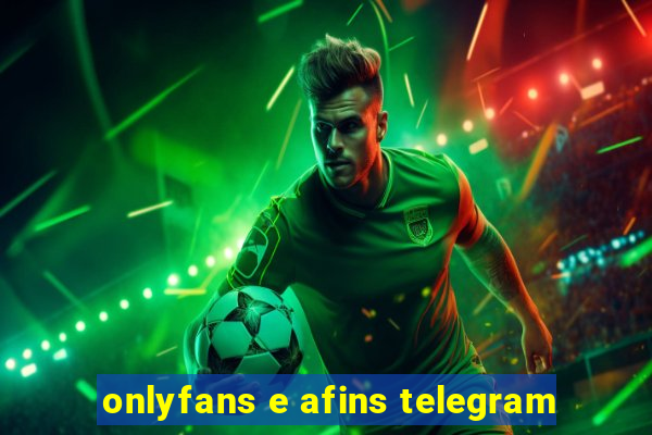onlyfans e afins telegram