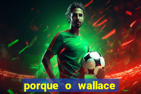 porque o wallace saiu do cruzeiro