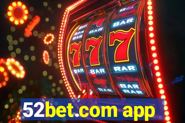 52bet.com app
