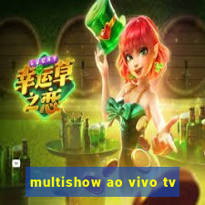 multishow ao vivo tv