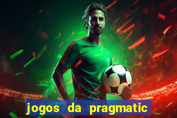 jogos da pragmatic play que mais pagam