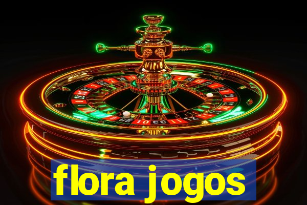 flora jogos