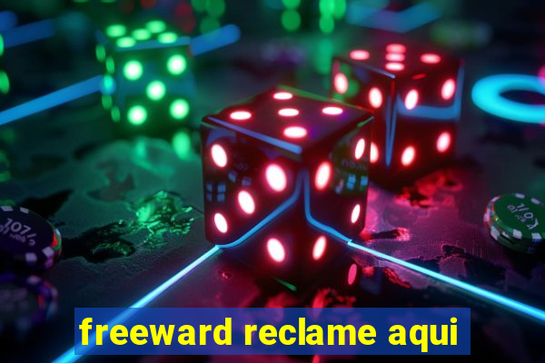 freeward reclame aqui