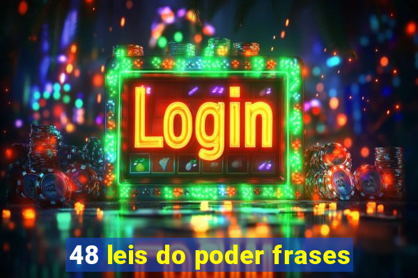 48 leis do poder frases