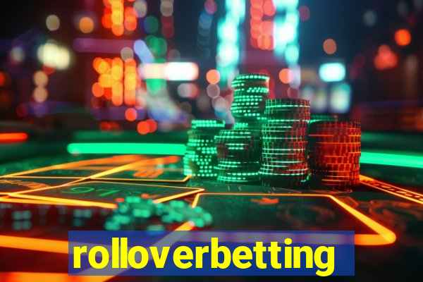 rolloverbetting