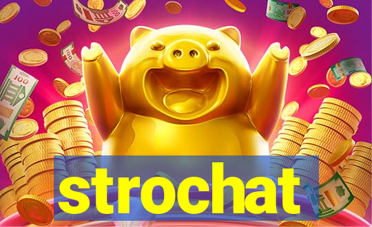 strochat